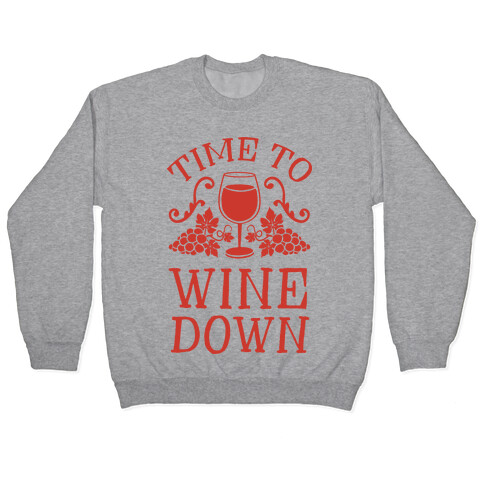 Time To Wine Down Pullover