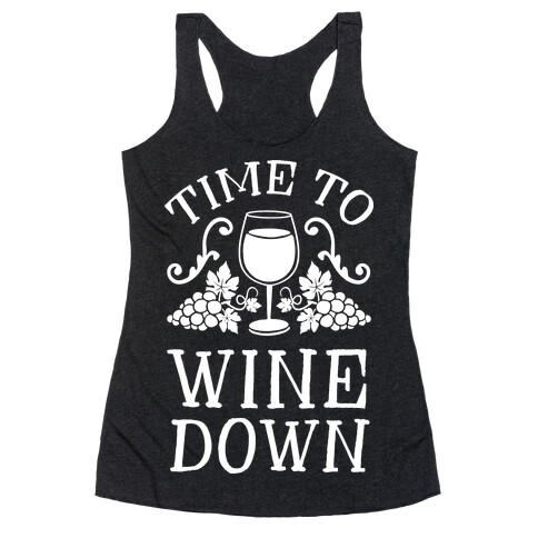 Time To Wine Down Racerback Tank Top
