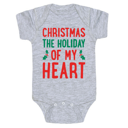 Christmas The Holiday Of My Heart Baby One-Piece