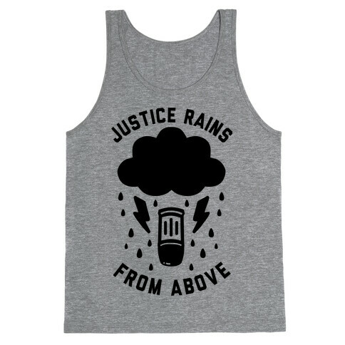 Justice Rains From Above Tank Top