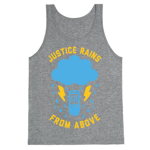 Justice Rains From Above Tank Top