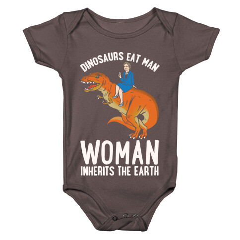 Woman Inherits The Earth Hillary Parody White Print Baby One-Piece