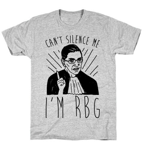 Can't Silence Me I'm Rbg T-Shirt
