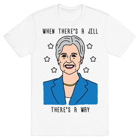 When There's A Jill There's A Way T-Shirt