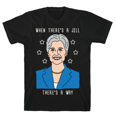 When There's A Jill There's A Way T-Shirt