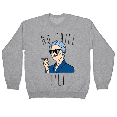 No Chill Jill Pullover