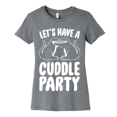 Let's Have A Cuddle Party White Print Womens T-Shirt