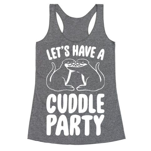 Let's Have A Cuddle Party White Print Racerback Tank Top