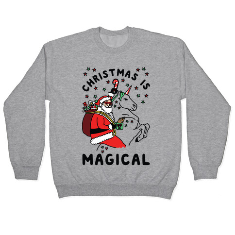 Christmas Is Magical Pullover