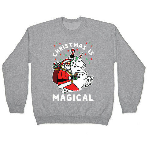 Christmas Is Magical White Pullover
