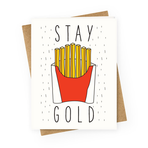 Stay Gold Greeting Card