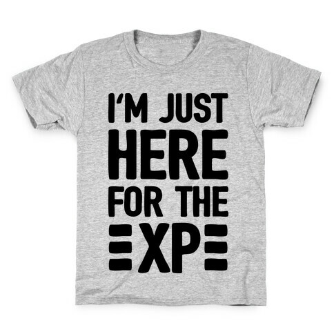 I'm Just Here For The XP Kids T-Shirt