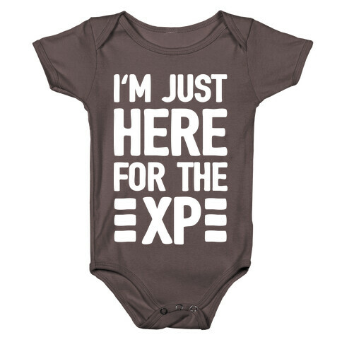 I'm Just Here For The XP Baby One-Piece