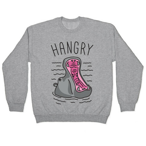 Hangry Hippo Pullover