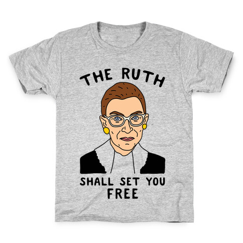 The Ruth Shall Set You Free Kids T-Shirt