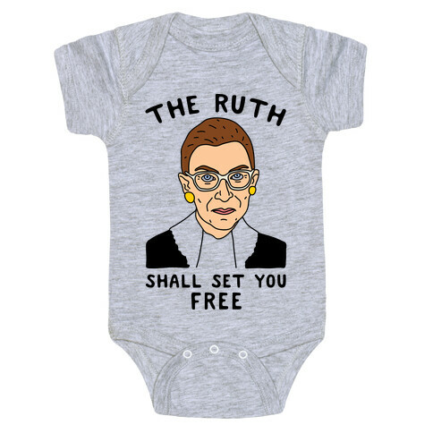 The Ruth Shall Set You Free Baby One-Piece