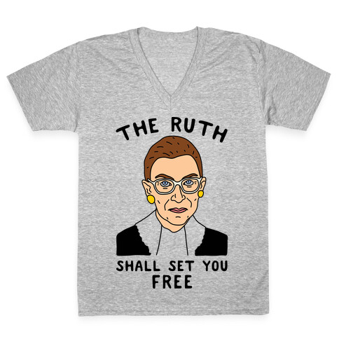 The Ruth Shall Set You Free V-Neck Tee Shirt