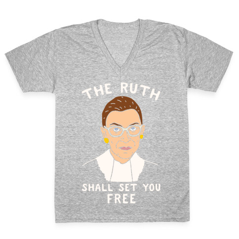 The Ruth Shall Set You Free V-Neck Tee Shirt