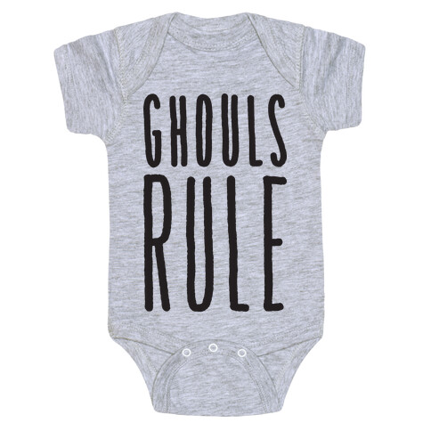 Ghouls Rule Baby One-Piece