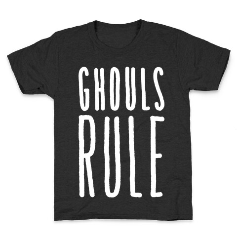 Ghouls Rule (White) Kids T-Shirt