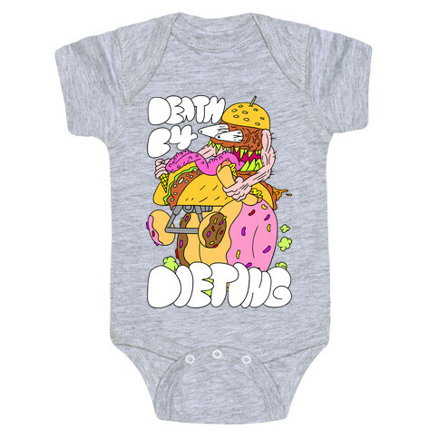 Death Before Dieting Baby One-Piece