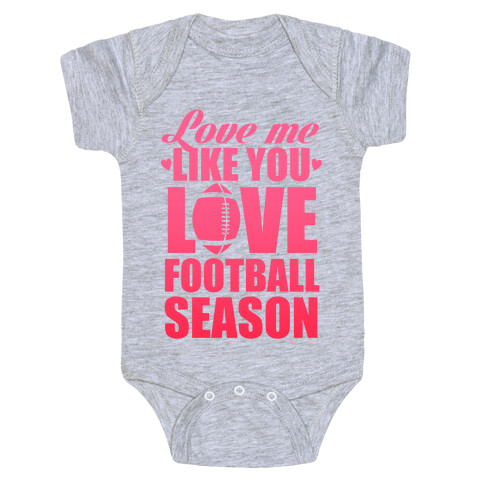 Love Me Like You Love Football Season Baby One-Piece