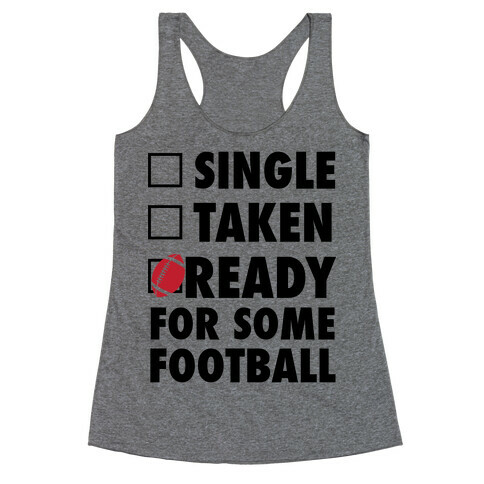 Ready For Some Football Racerback Tank Top