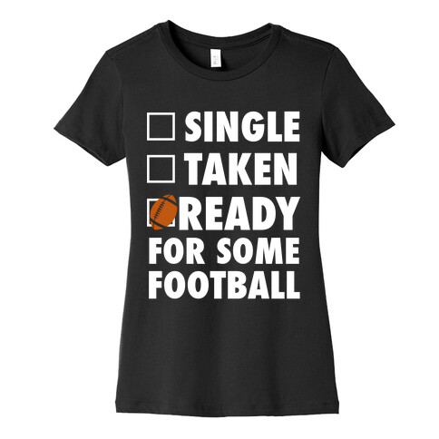 Ready For Some Football (White Ink) Womens T-Shirt