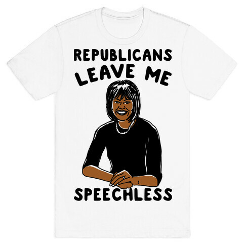 Republicans Leave Me Speechless T-Shirt