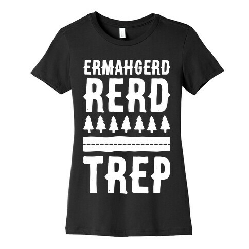 Ermahgerd Rerd Trep (White) Womens T-Shirt