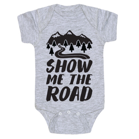 Show Me The Road Baby One-Piece