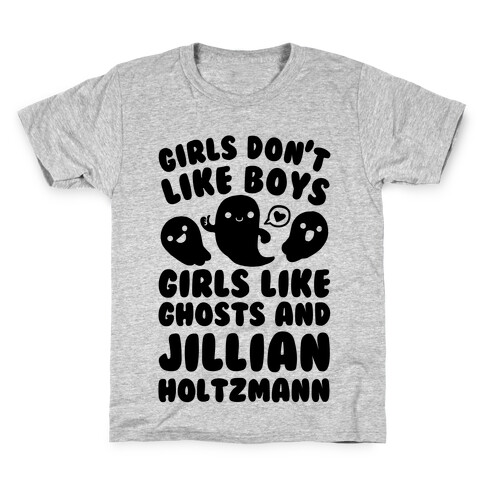 Girls Don't Like Boys Girls Like Ghosts And Jillian Holtzmann Kids T-Shirt