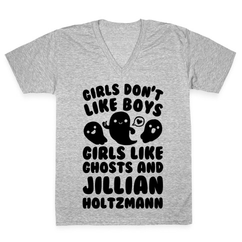 Girls Don't Like Boys Girls Like Ghosts And Jillian Holtzmann V-Neck Tee Shirt