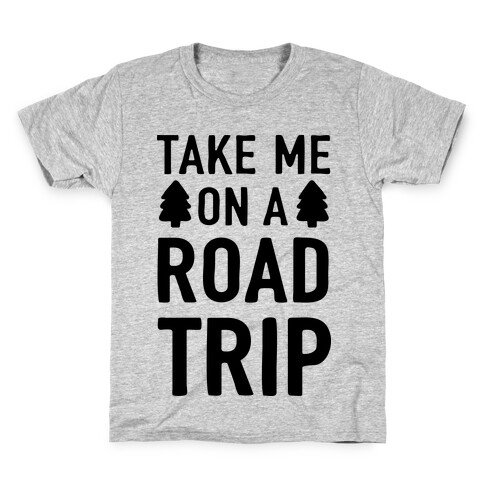 Take Me On A Road Trip Kids T-Shirt