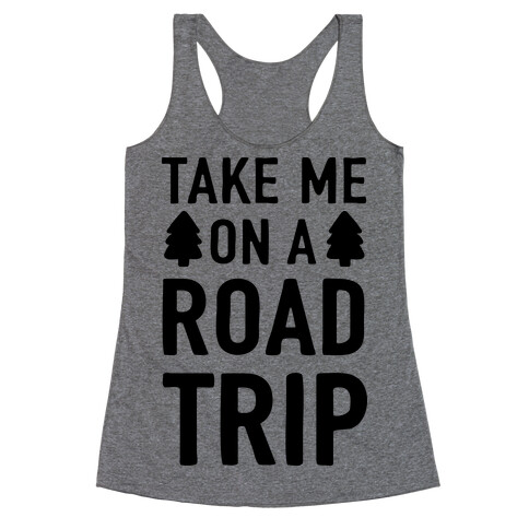 Take Me On A Road Trip Racerback Tank Top