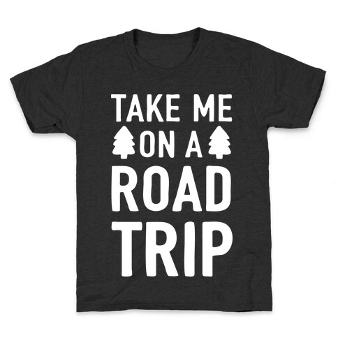 Take Me On A Road Trip Kids T-Shirt