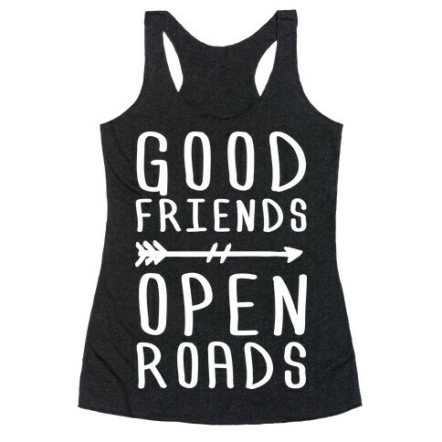 Good Friends Open Roads Racerback Tank Top