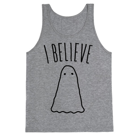 I Believe (In Ghosts) Tank Top