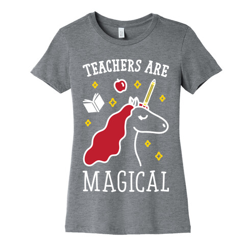 Teachers Are Magical (White) Womens T-Shirt