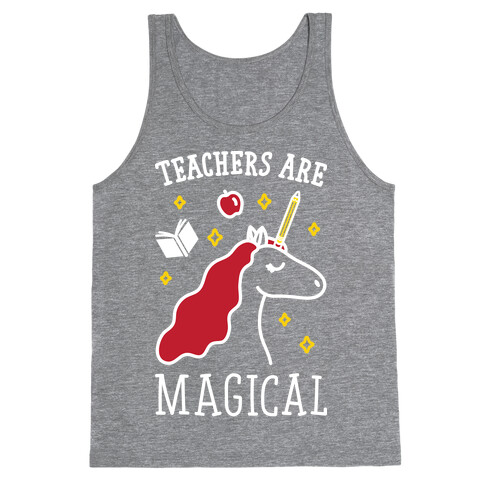 Teachers Are Magical (White) Tank Top