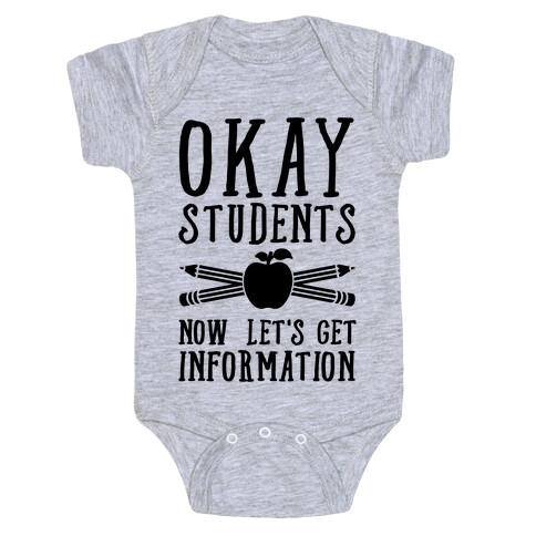 Okay Students Now Let's Get Information Baby One-Piece