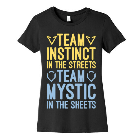 Team Instinct In The Streets Team Mystic In The Sheets Parody White Print Womens T-Shirt