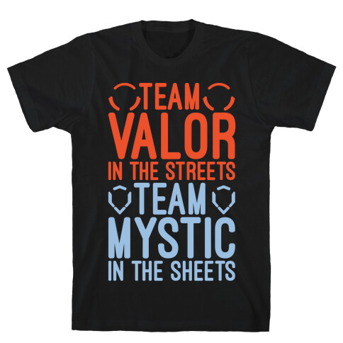 Team Valor In The Streets Team Mystic In The Sheets Parody White Print T-Shirt