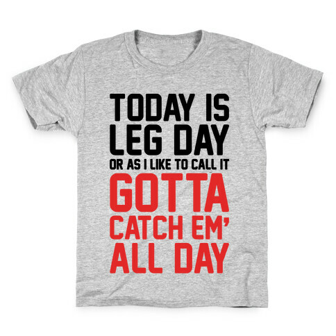 Gotta Catch Em' All Parody Kids T-Shirt