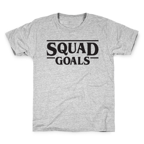 Stranger Squad Goals Parody (Black) Kids T-Shirt