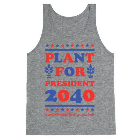 Plant For President 2040 Tank Top
