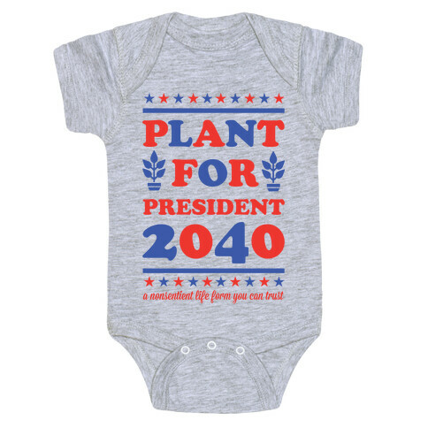 Plant For President 2040 Baby One-Piece