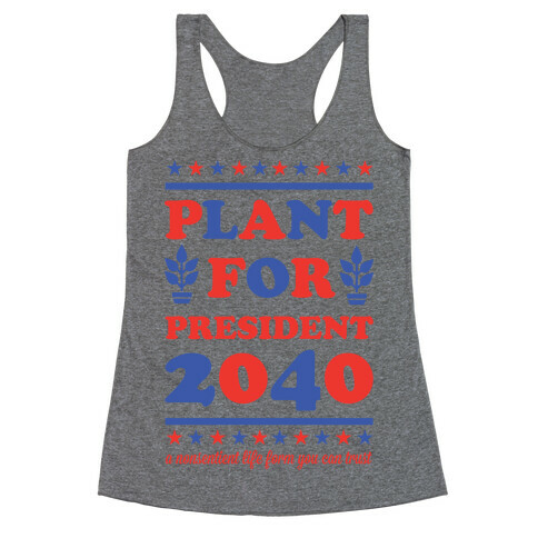 Plant For President 2040 Racerback Tank Top