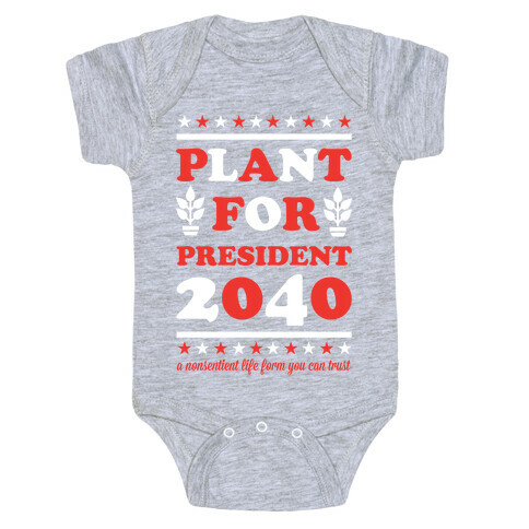 Plant For President 2040 Baby One-Piece