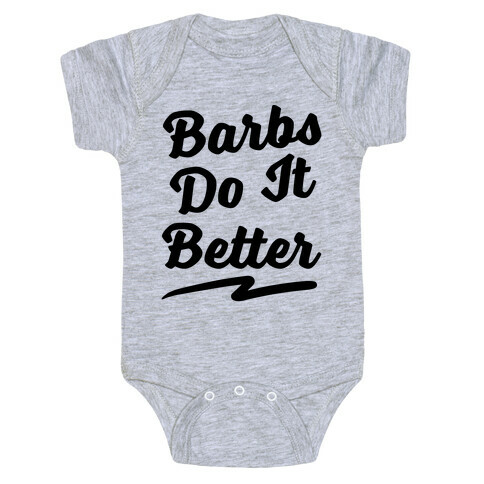 Barbs Do It Better Baby One-Piece